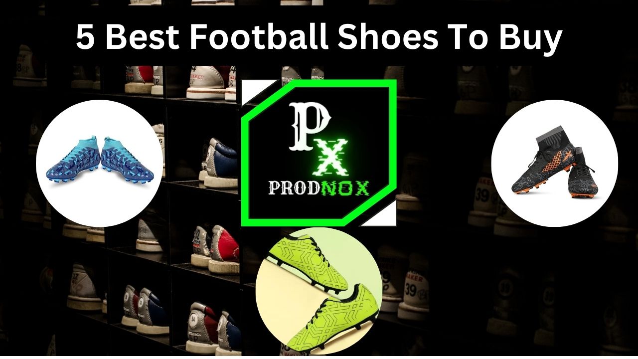You are currently viewing 5 Best Football Shoes To Buy